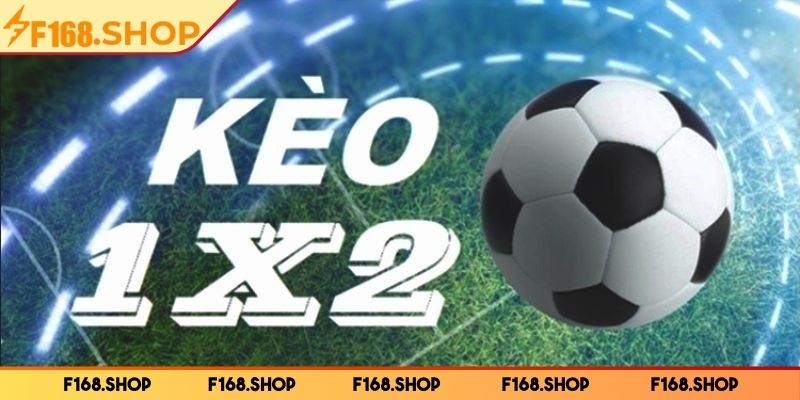 Kèo 1x2 F168 - Hình Thức Cá Cược Hấp Dẫn Hàng Đầu Hiện Nay 3 Bet thủ nên cược sớm với trận đấu ít biến động